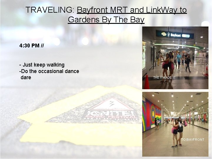 TRAVELING: Bayfront MRT and Link. Way to Gardens By The Bay 4: 30 PM