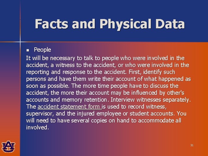 Facts and Physical Data People It will be necessary to talk to people who