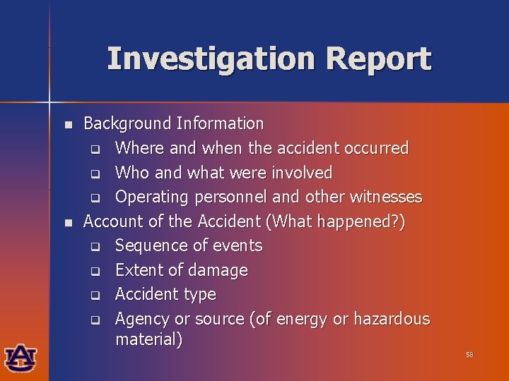 Investigation Report n n Background Information q Where and when the accident occurred q