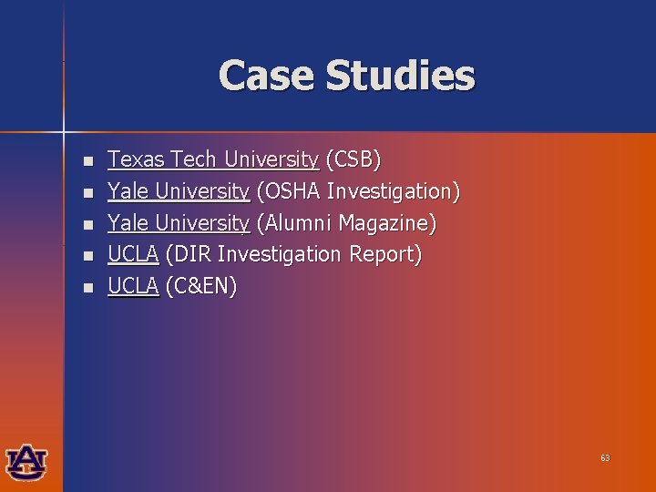 Case Studies n n n Texas Tech University (CSB) Yale University (OSHA Investigation) Yale