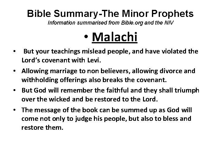 Bible Summary-The Minor Prophets Information summarised from Bible. org and the NIV • Malachi