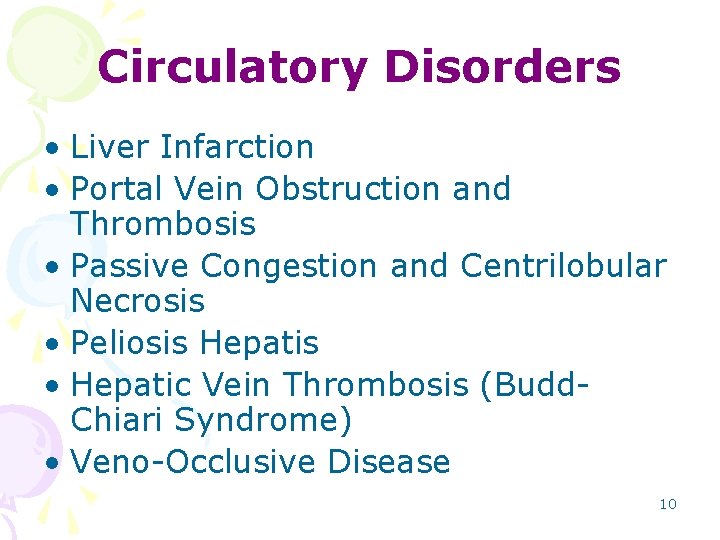 Circulatory Disorders • Liver Infarction • Portal Vein Obstruction and Thrombosis • Passive Congestion