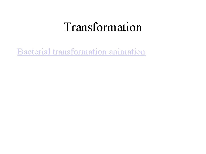 Transformation Bacterial transformation animation 