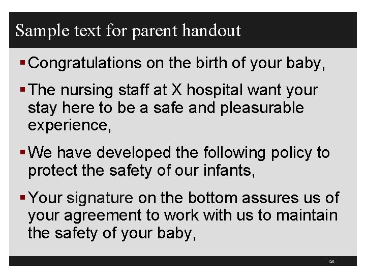 Sample text for parent handout § Congratulations on the birth of your baby, §