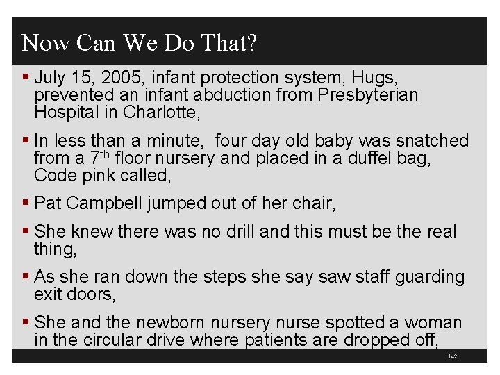 Now Can We Do That? § July 15, 2005, infant protection system, Hugs, prevented