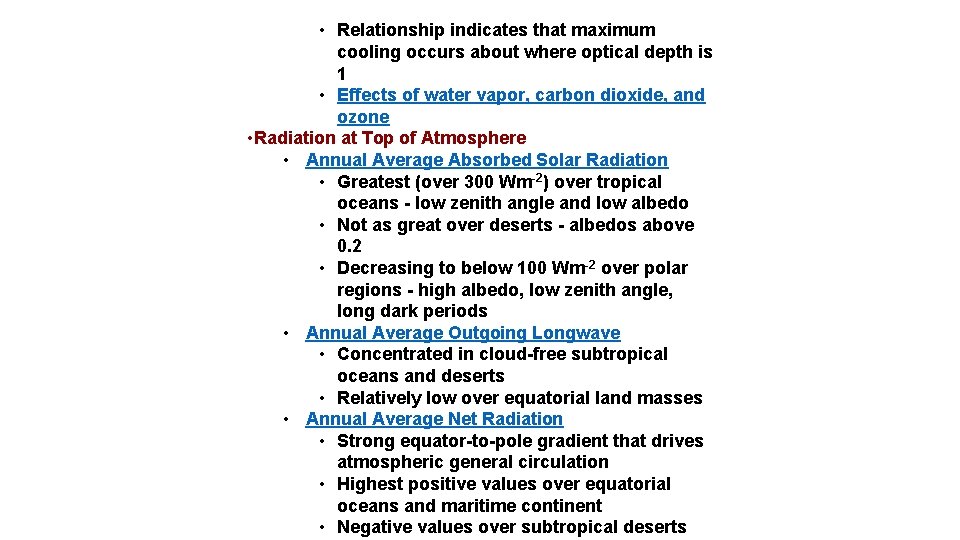  • Relationship indicates that maximum cooling occurs about where optical depth is 1