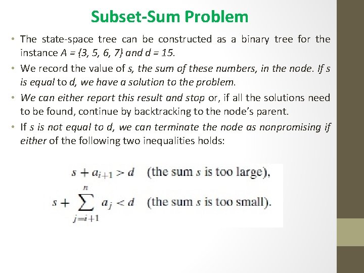 Subset-Sum Problem • The state-space tree can be constructed as a binary tree for