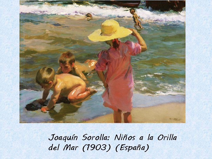 Joaquín Sorolla: Niños a la Orilla del Mar (1903) (España) 