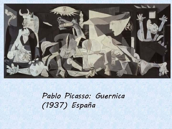 Pablo Picasso: Guernica (1937) España 