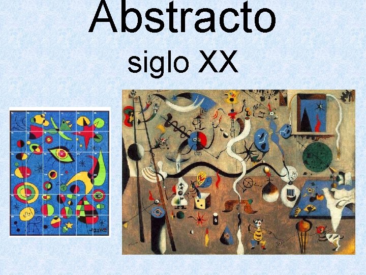 Abstracto siglo XX 
