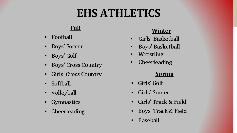 EHS ATHLETICS Fall • Football • Boys’ Soccer • Boys’ Golf • Boys’ Cross