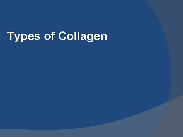 Types of Collagen 