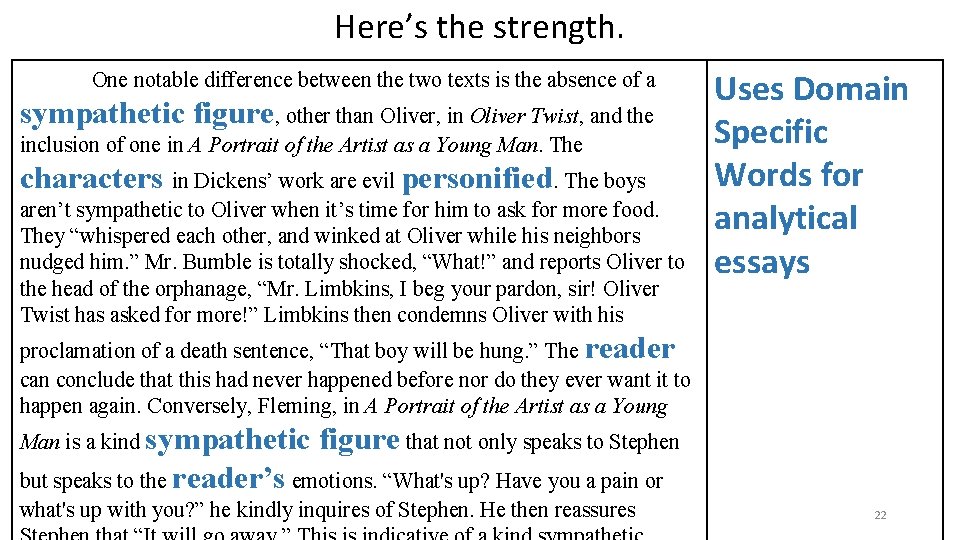 Here’s the strength. One notable difference between the two texts is the absence of