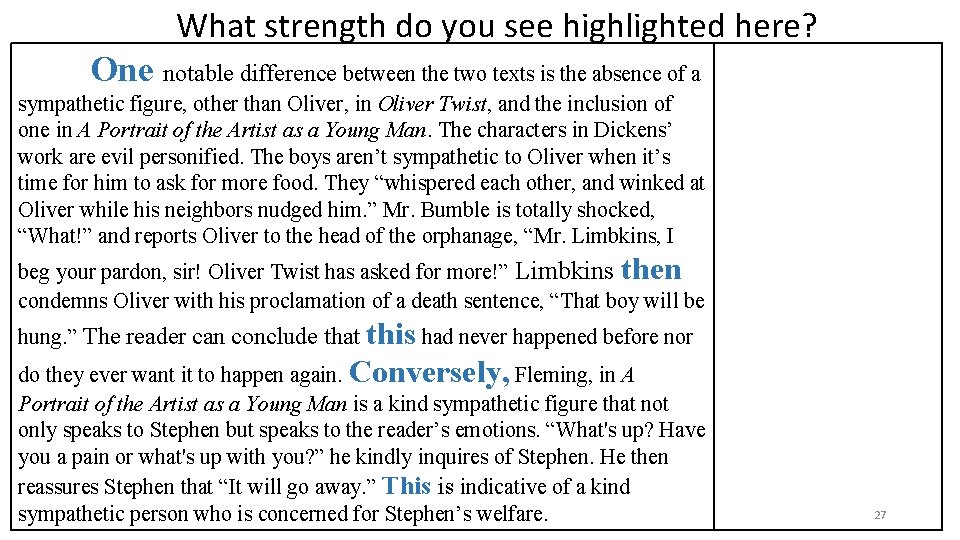 What strength do you see highlighted here? One notable difference between the two texts