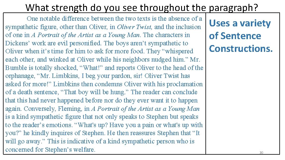 What strength do you see throughout the paragraph? One notable difference between the two