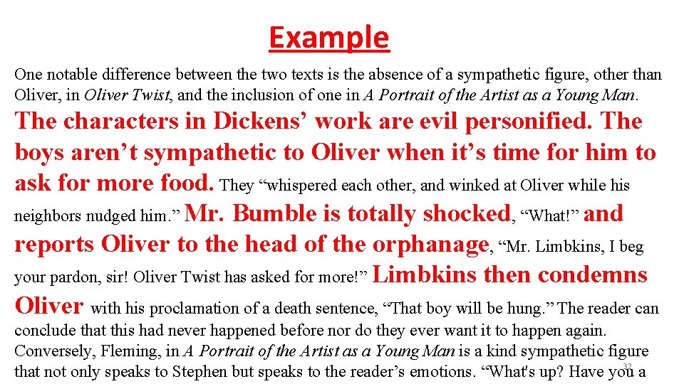 Example One notable difference between the two texts is the absence of a sympathetic