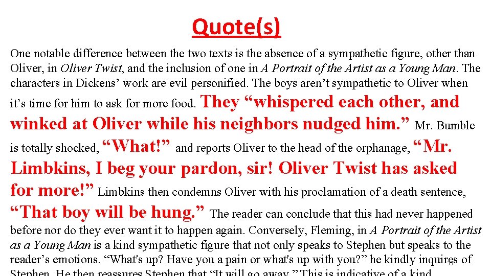 Quote(s) One notable difference between the two texts is the absence of a sympathetic