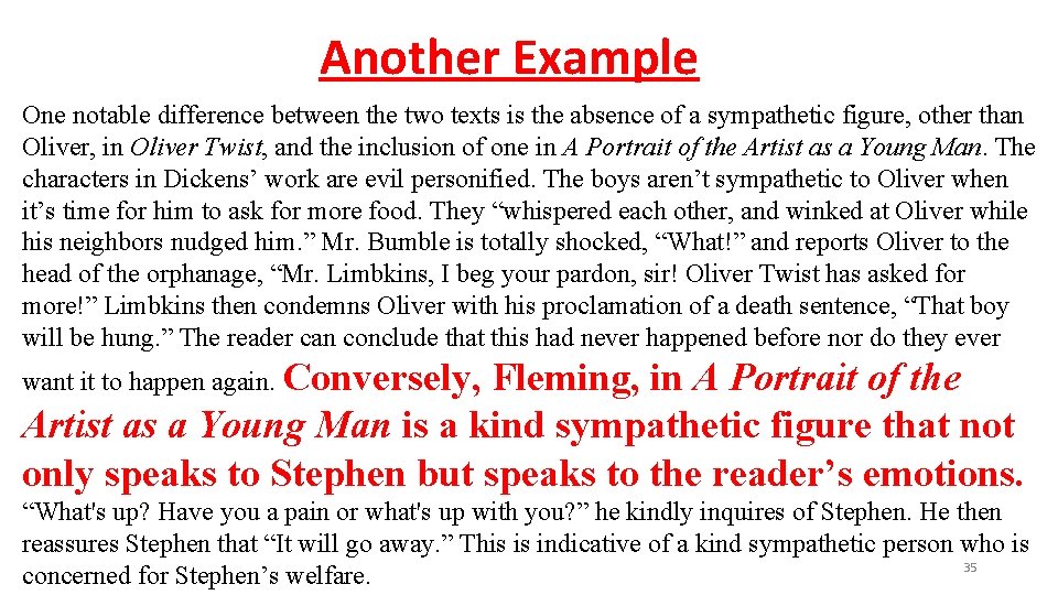 Another Example One notable difference between the two texts is the absence of a