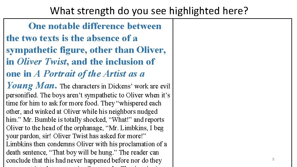 What strength do you see highlighted here? One notable difference between the two texts