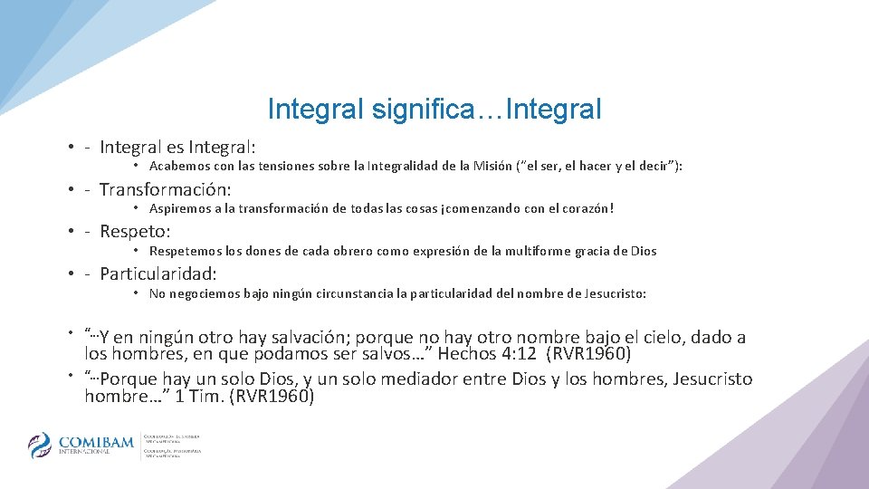 Integral significa…Integral • - Integral es Integral: • Acabemos con las tensiones sobre la