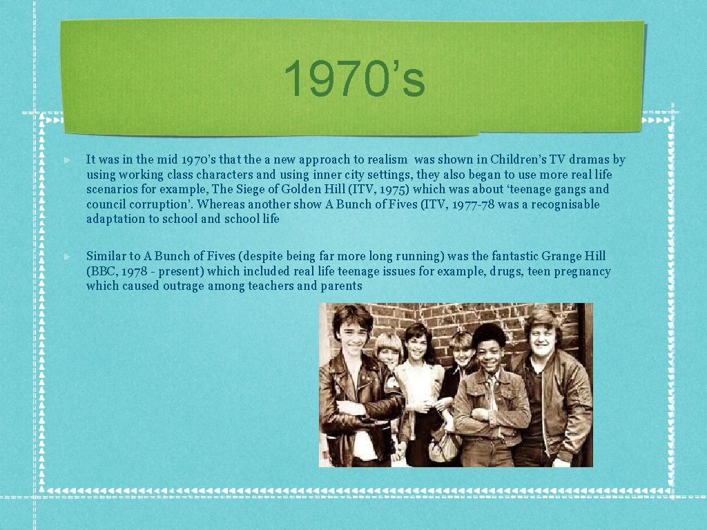 1970’s It was in the mid 1970’s that the a new approach to realism