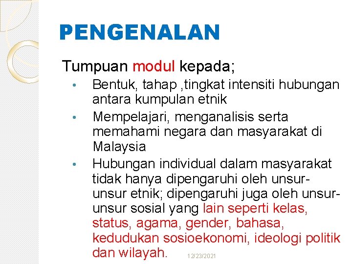 PENGENALAN Tumpuan modul kepada; • • • Bentuk, tahap , tingkat intensiti hubungan antara