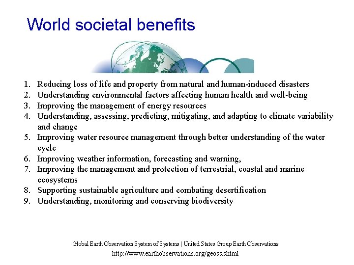 World societal benefits 1. 2. 3. 4. 5. 6. 7. 8. 9. Reducing loss