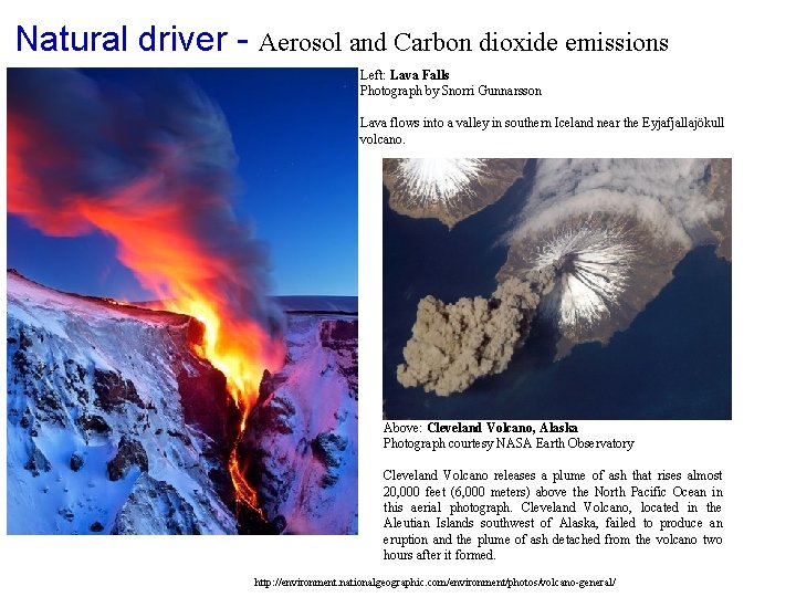 Natural driver - Aerosol and Carbon dioxide emissions Left: Lava Falls Photograph by Snorri