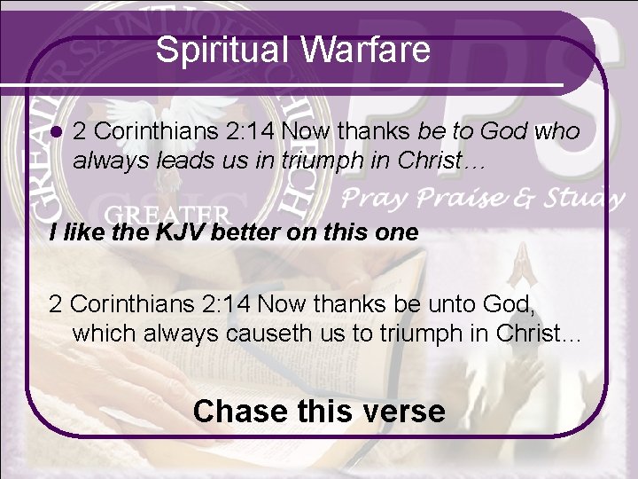 Spiritual Warfare l 2 Corinthians 2: 14 Now thanks be to God who always