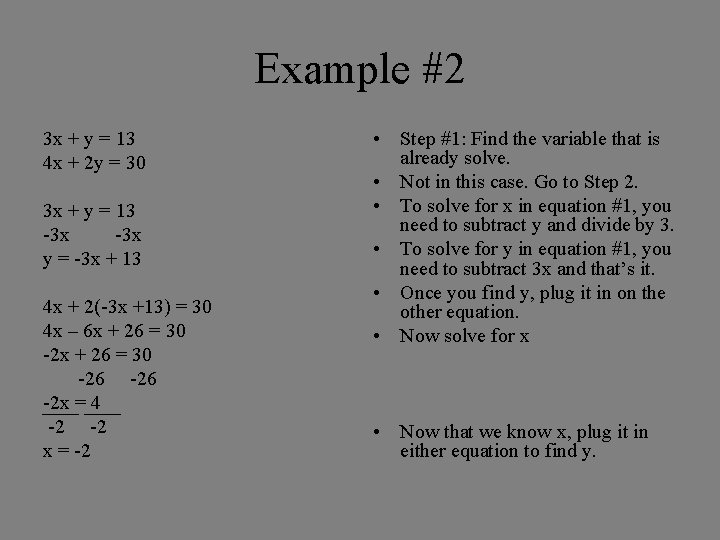 Example #2 3 x + y = 13 4 x + 2 y =