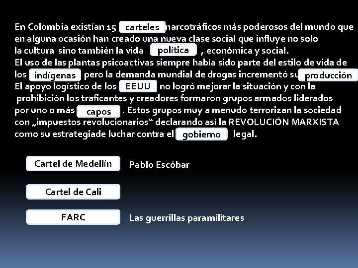 En Colombia existían 15 carteles narcotráficos más poderosos del mundo que en alguna ocasión