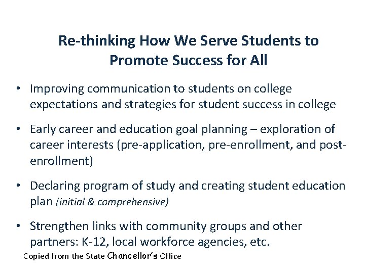 Re-thinking How We Serve Students to Promote Success for All • Improving communication to