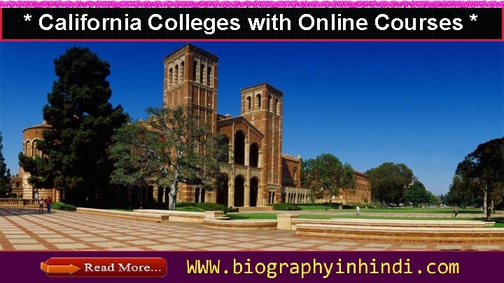 * California Colleges with Online Courses * 