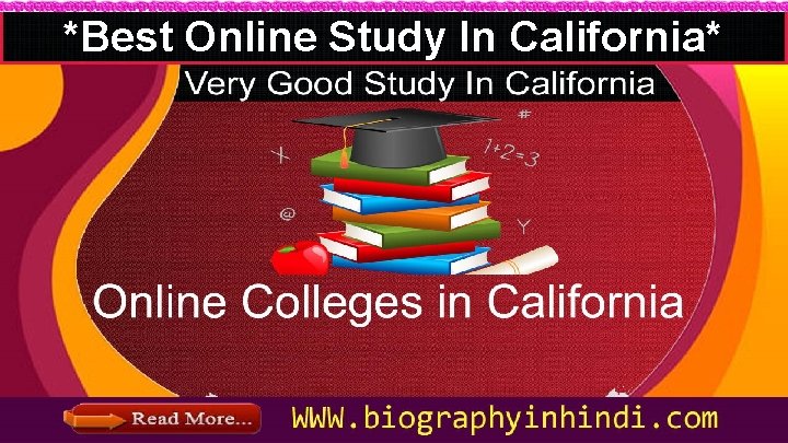 *Best Online Study In California* 