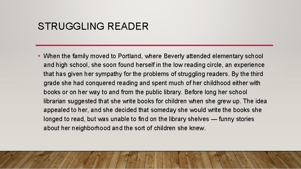 STRUGGLING READER • When the family moved to Portland, where Beverly attended elementary school