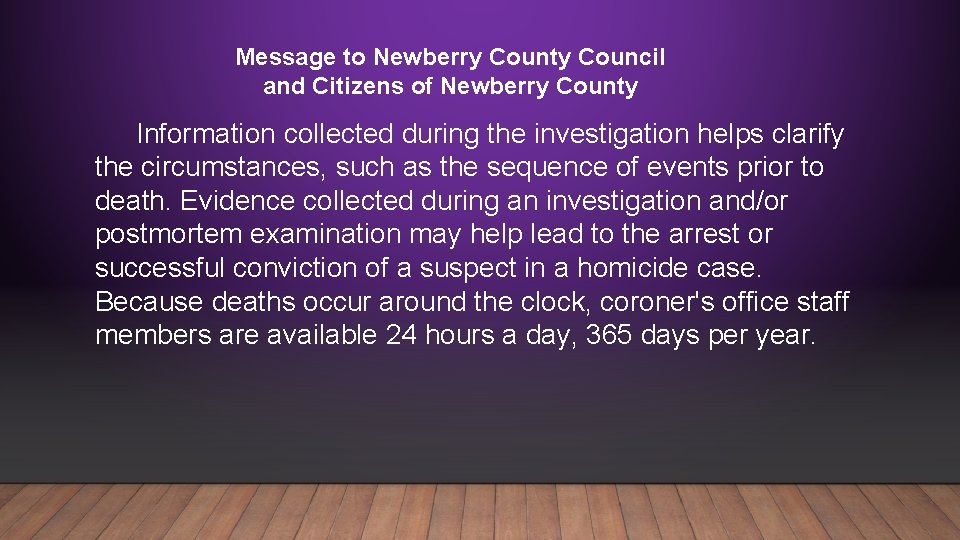 Message to Newberry County Council and Citizens of Newberry County Information collected during the