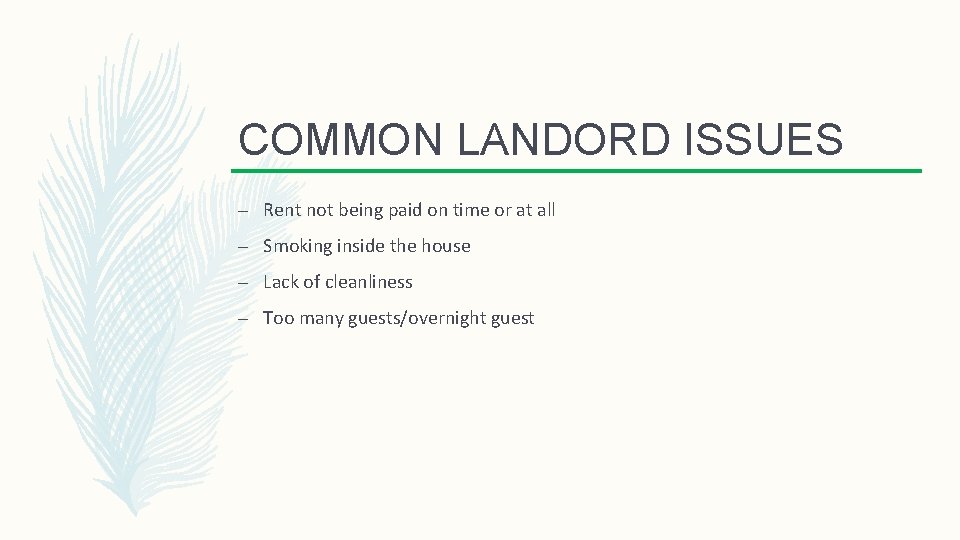 COMMON LANDORD ISSUES – Rent not being paid on time or at all –