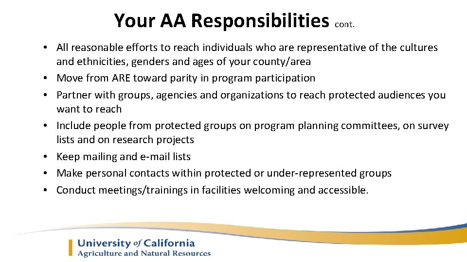 Your AA Responsibilities cont. • All reasonable efforts to reach individuals who are representative