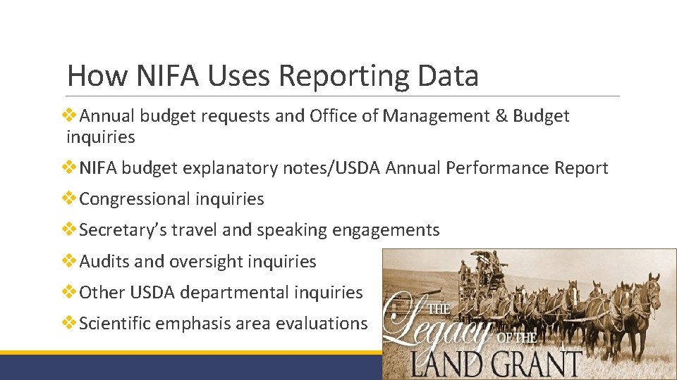 How NIFA Uses Reporting Data v. Annual budget requests and Office of Management &