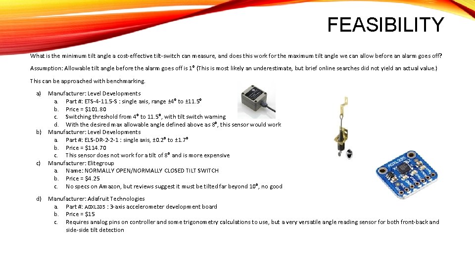 FEASIBILITY What is the minimum tilt angle a cost-effective tilt-switch can measure, and does