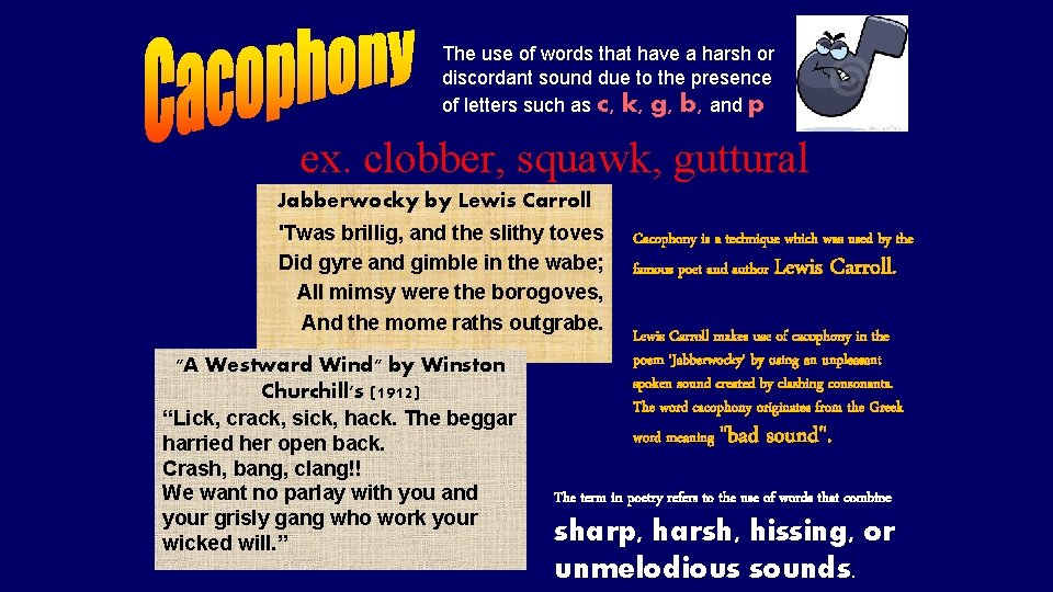 The use of words that have a harsh or discordant sound due to the
