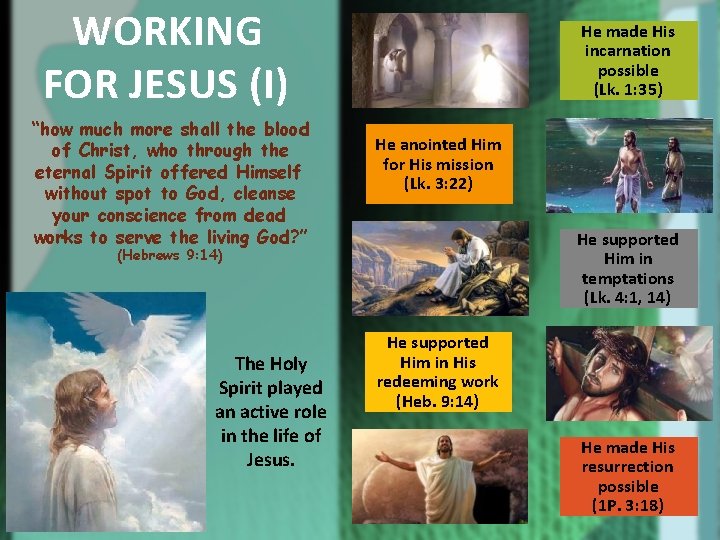 WORKING FOR JESUS (I) “how much more shall the blood of Christ, who through