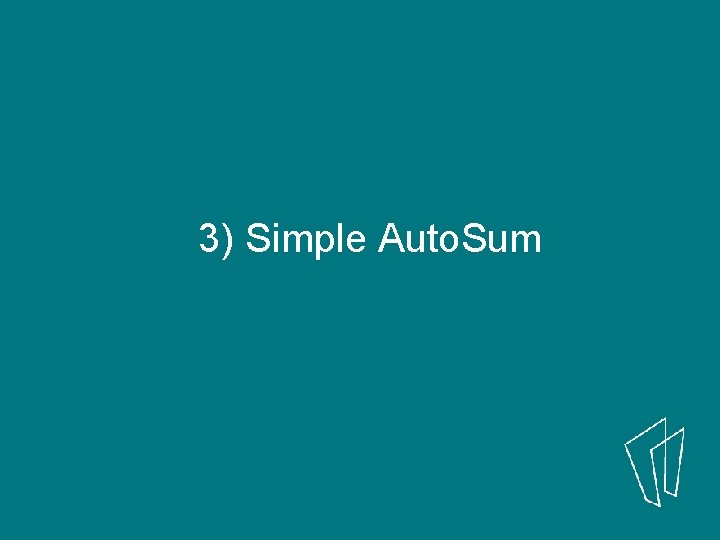 3) Simple Auto. Sum 