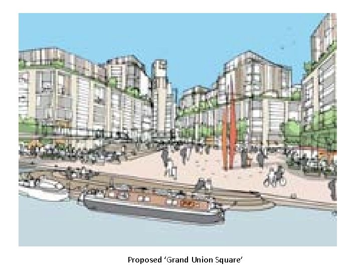 Proposed ‘Grand Union Square’ 