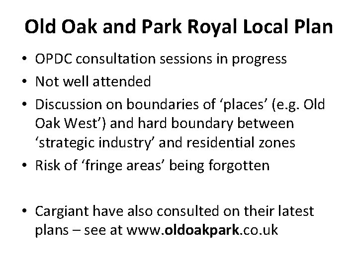 Old Oak and Park Royal Local Plan • OPDC consultation sessions in progress •