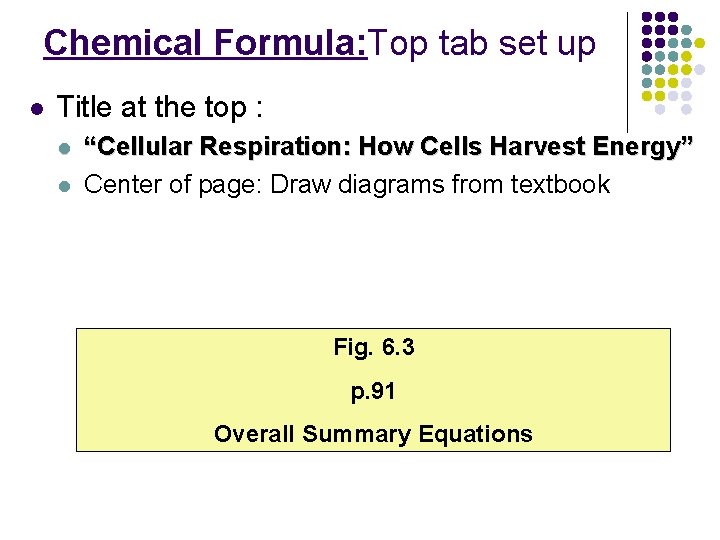 Chemical Formula: Top tab set up l Title at the top : l l