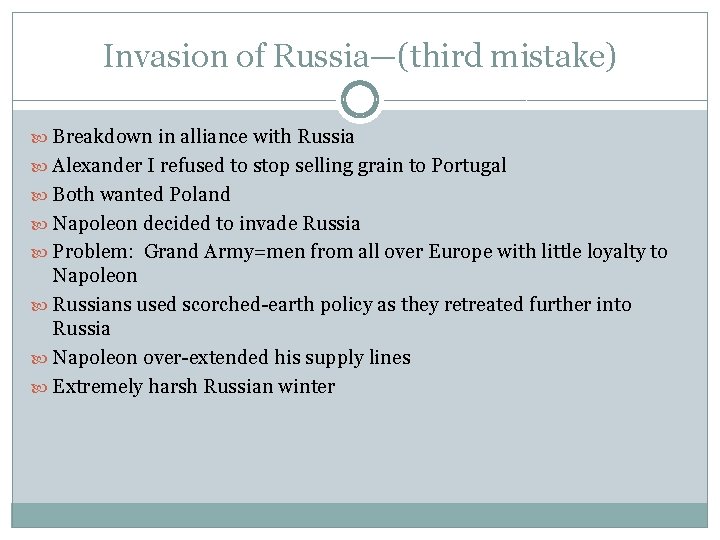 Invasion of Russia—(third mistake) Breakdown in alliance with Russia Alexander I refused to stop