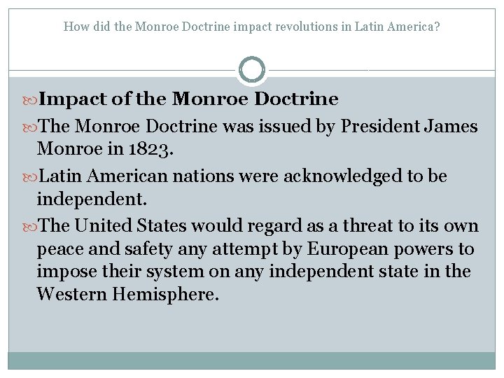 How did the Monroe Doctrine impact revolutions in Latin America? Impact of the Monroe