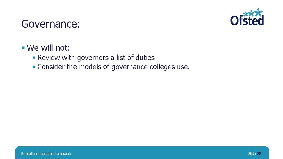 Governance: § We will not: § Review with governors a list of duties §