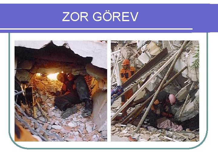 ZOR GÖREV 